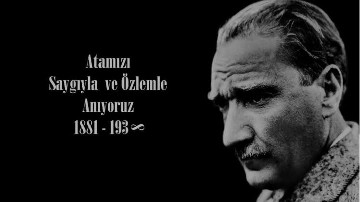 Cumhuriyetimizin kurucusu, Ulu Önder Gazi Mustafa Kemal Atatürk'ü vefatının 84.yılında  saygı, özlem ve minnetle anıyoruz.