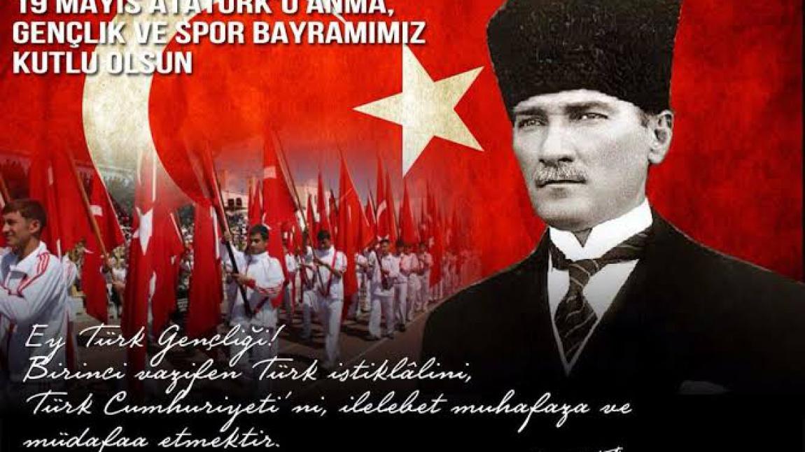 19 Mayıs Atatürk'ü Anma, Gençlik ve Spor Bayramımız Kutlu Olsun 